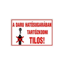 Matrica | daru hatósugarában tartózkodni tilos Matrica | daru hatósugarában tartózkodni tilos